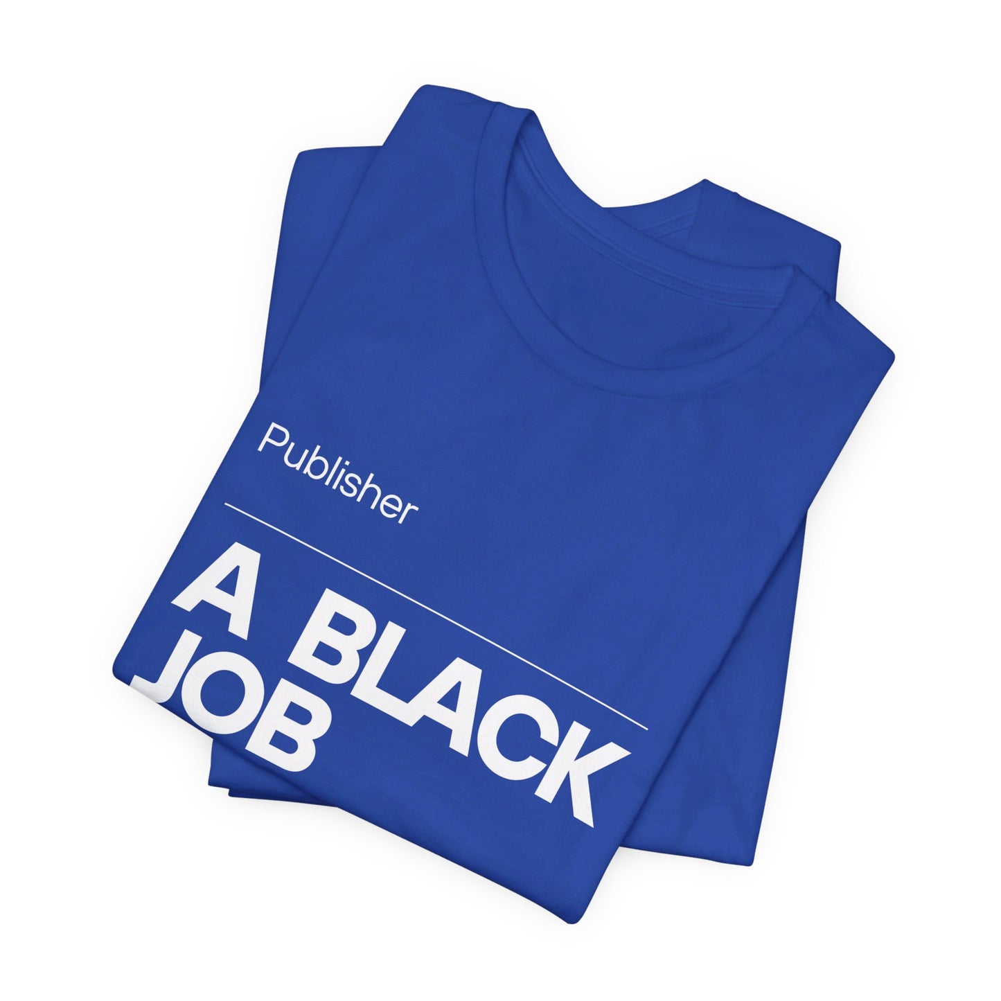 Publisher, a Black Job